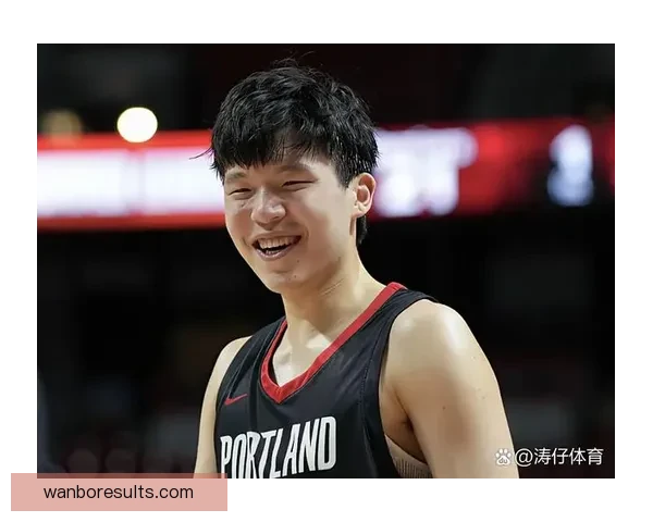 杨瀚森感受压力 新老板承诺开拓者不回避大交易追求胜利